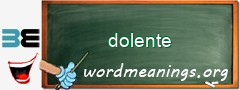 WordMeaning blackboard for dolente